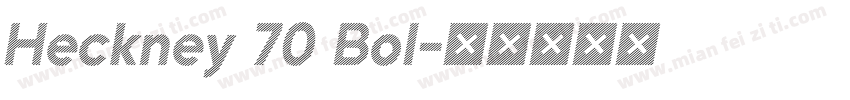 Heckney 70 Bol字体转换